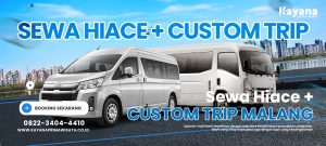 Sewa Hiace Plus Trip Malang